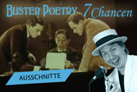 Buster Poetry: 7 Chancen - Ausschnitt